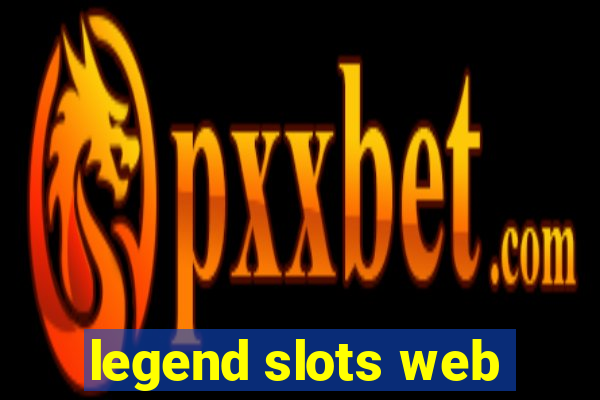 legend slots web